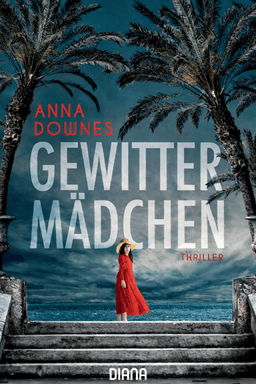 Gewittermädchen (Anna Downes) – Zusammenfassung | Thriller mit Gänsehaut