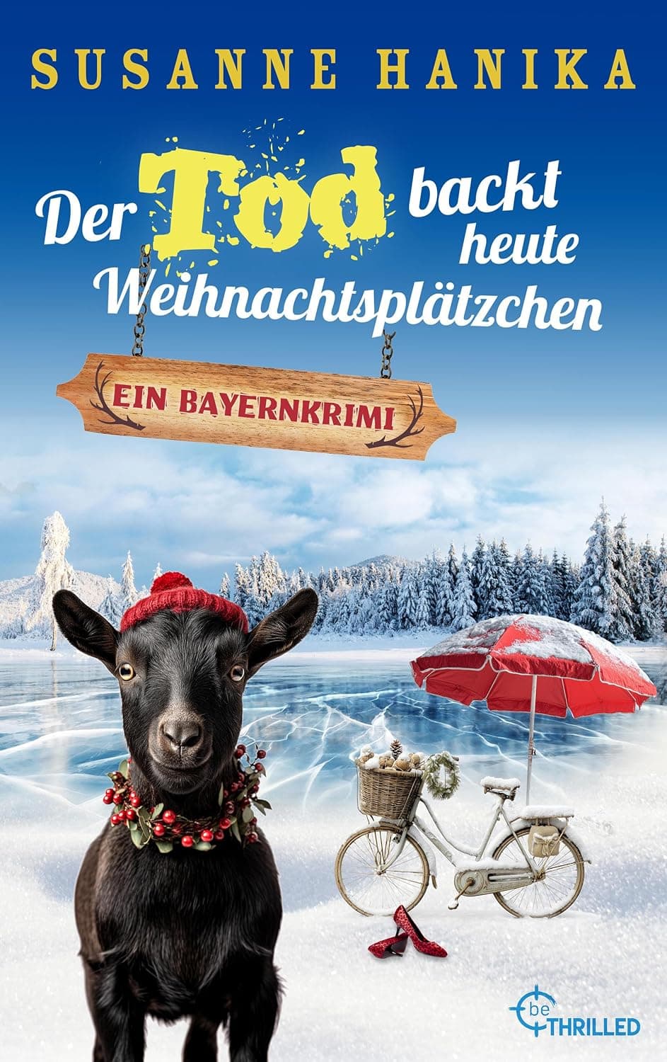 Der Tod backt heute Weihnachtsplätzchen (Susanne Hanika) – Zusammenfassung | Bayernkrimi